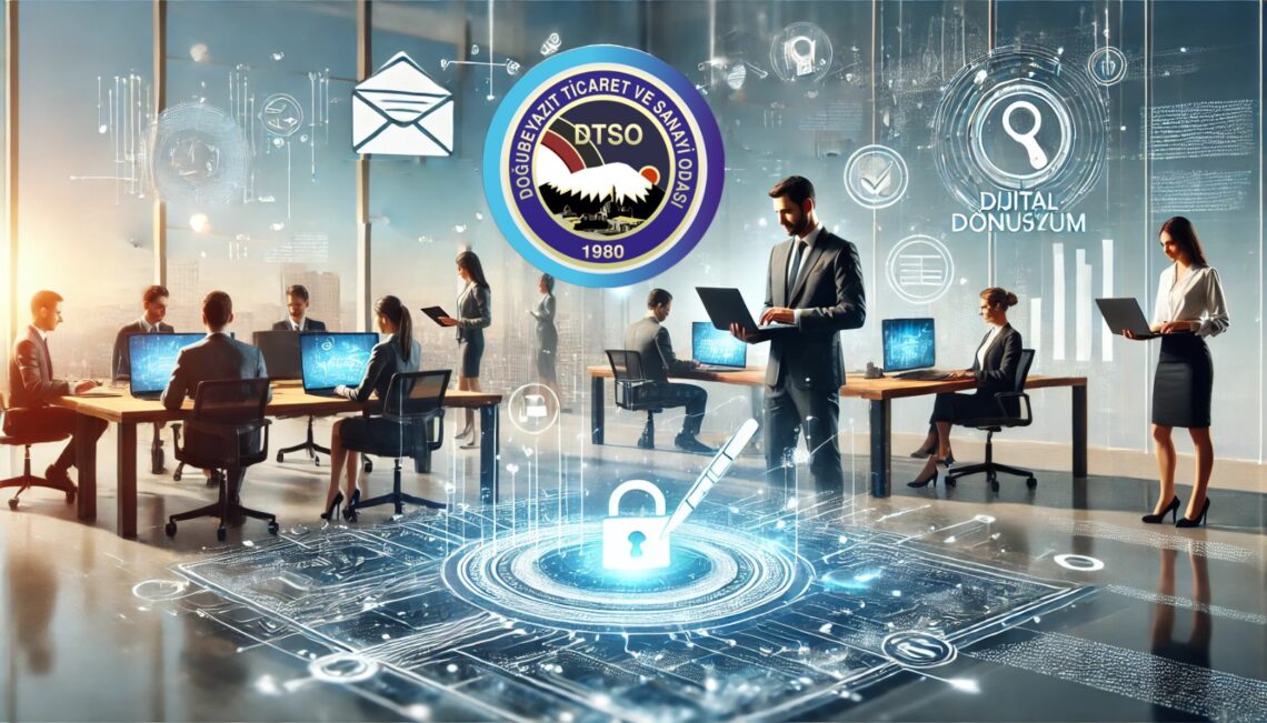 Doğubayazıt Ticaret ve Sanayi Odası’ndan Dijitalleşme Hamlesi